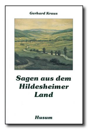 Sagen aus dem Hildesheimer Land