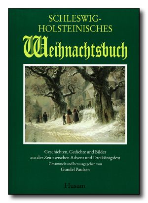Schleswig-Holsteinisches Weihnachtsbuch