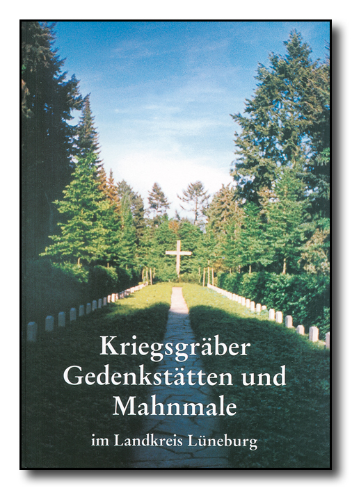 Kriegsgräber, Gedenkstätten und Mahnmale im Landkreis Lüneburg