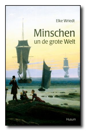 Minschen un de grote Welt