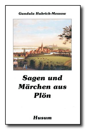 Sagen und Märchen aus Plön