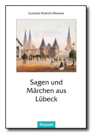 Sagen und Märchen aus Lübeck