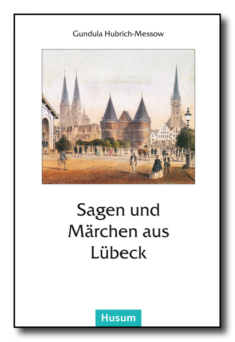 Sagen und Märchen aus Lübeck