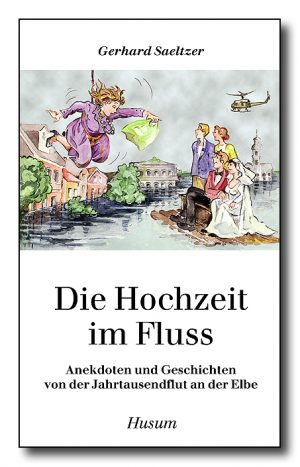 Die Hochzeit im Fluss