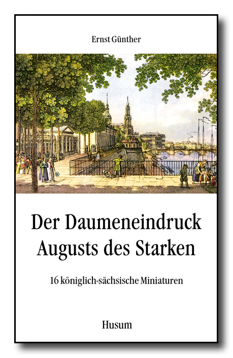 Der Daumeneindruck Augusts des Starken