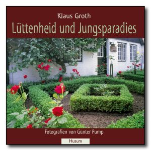 Lüttenheid und Jungsparadies