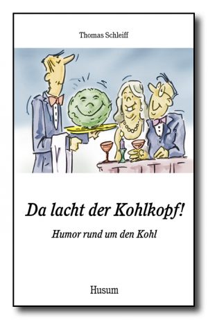 Da lacht der Kohlkopf!