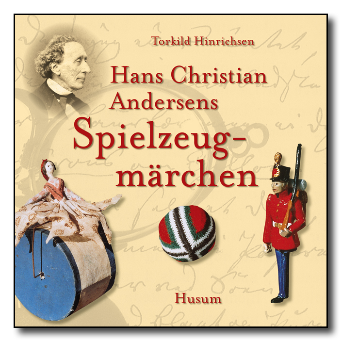 Hans Christian Andersens Spielzeugmärchen