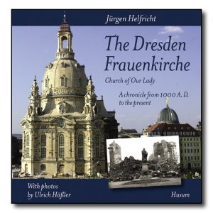 The Dresden Frauenkirche (Church of Our Lady)