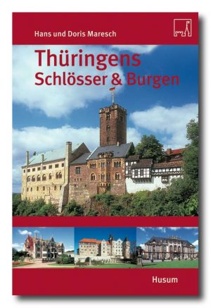 Thüringens Schlösser und Burgen