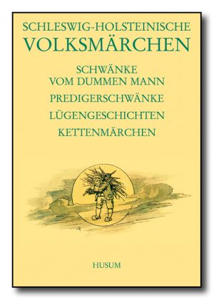 Schleswig-Holsteinische Volksmärchen, Bd. 7