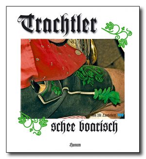Trachtler schee boarisch