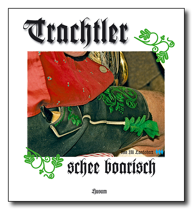 Trachtler schee boarisch