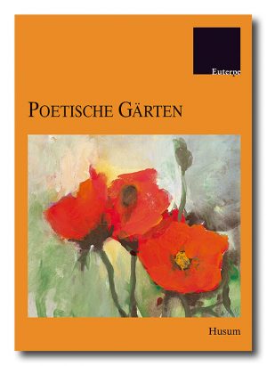Poetische Gärten