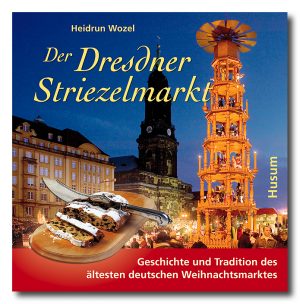 Der Dresdner Striezelmarkt