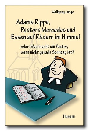 Adams Rippe, Pastors Mercedes und Essen auf Rädern im Himmel