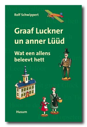 Graaf Luckner un anner Lüüd