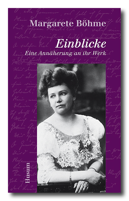 Margarete Böhme - Einblicke