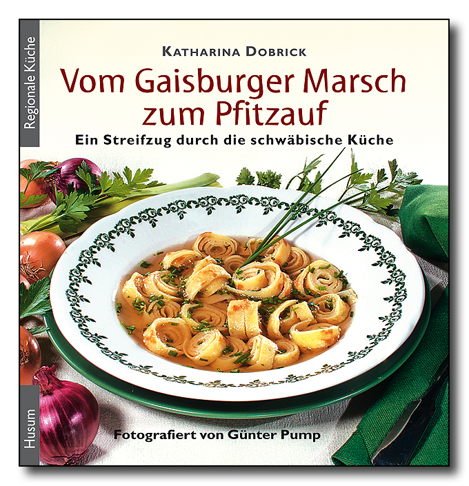 Vom Gaisburger Marsch zum Pfitzauf