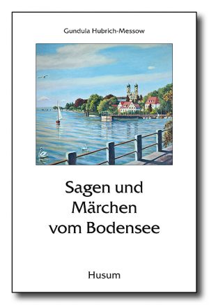 Sagen und Märchen vom Bodensee
