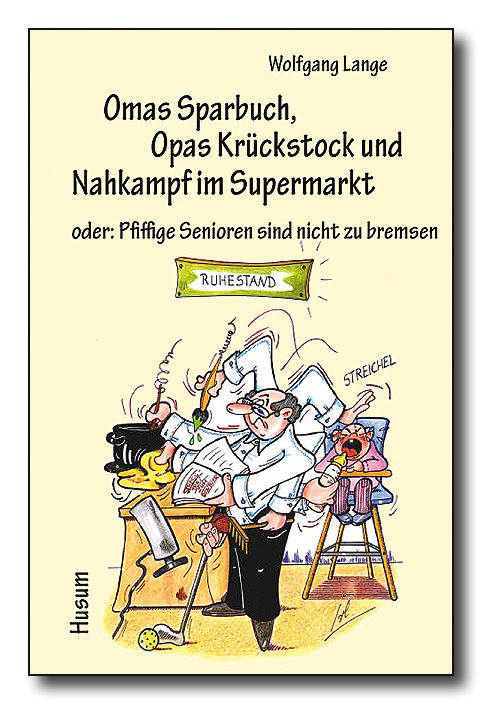 Omas Sparbuch, Opas Krückstock und Nahkampf im Supermarkt