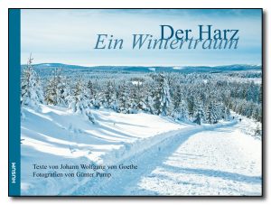 Der Harz. Ein Wintertraum