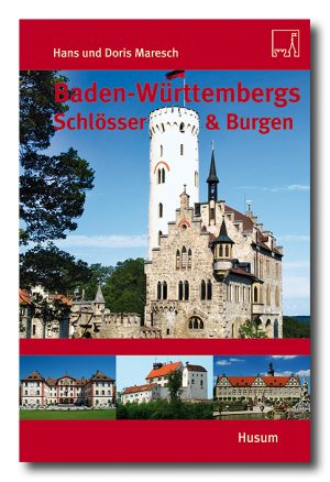 Baden-Württembergs Schlösser & Burgen