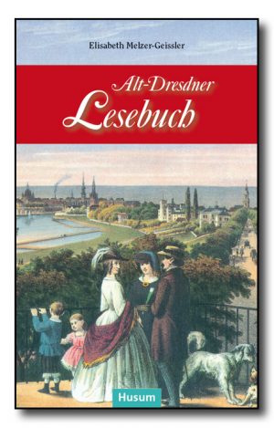 Alt-Dresdner Lesebuch