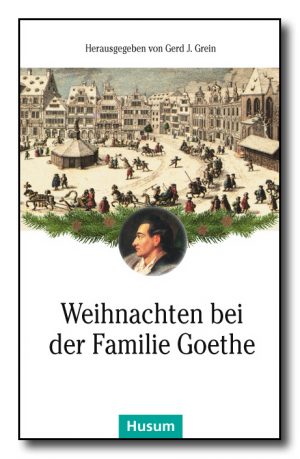 Weihnachten bei der Familie Goethe