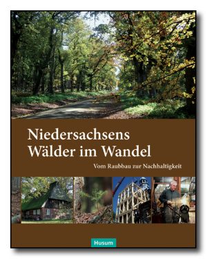 Niedersachsens Wälder im Wandel