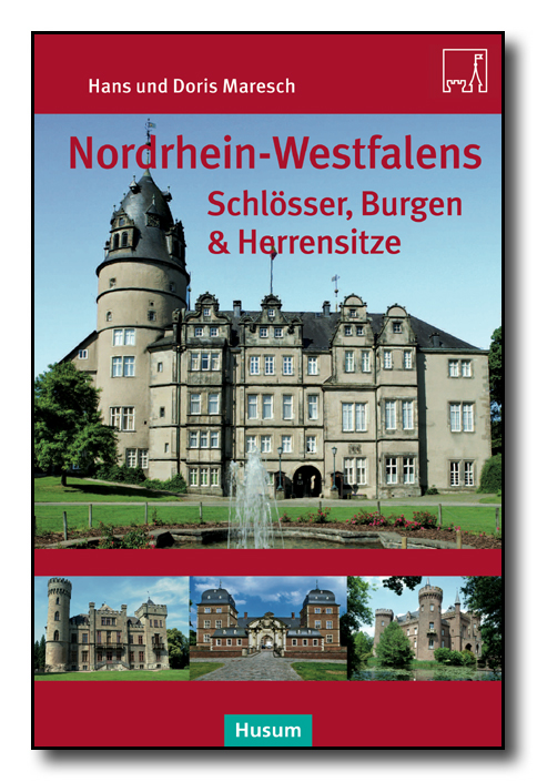 Nordrhein-Westfalens Schlösser, Burgen & Herrenhäuser