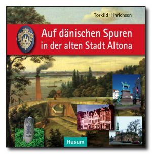 Auf dänischen Spuren in der alten Stadt Altona