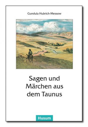 Sagen und Märchen aus dem Taunus