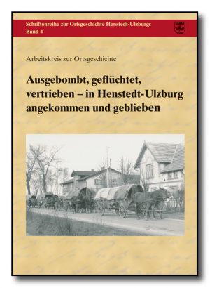 Ausgebombt, geflüchtet, vertrieben – in Henstedt-Ulzburg angekommen und geblieben