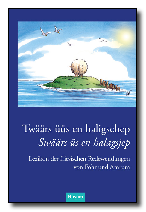 Lexikon der friesischen Redewendungen von Föhr und Amrum