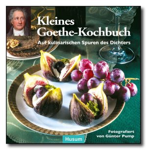 Kleines Goethe-Kochbuch