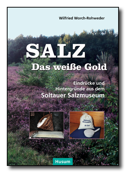 Salz - das weiße Gold