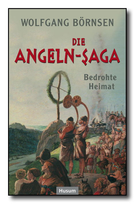 Die Angeln-Saga, Bd. 1: Bedrohte Heimat