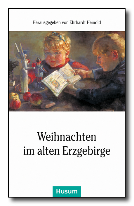 Weihnachten im alten Erzgebirge