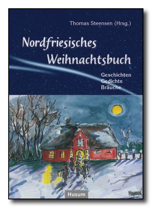 Nordfriesisches Weihnachtsbuch
