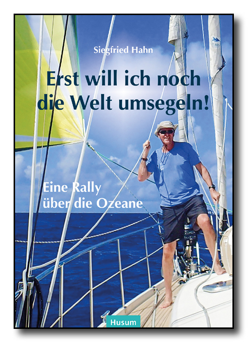 Erst will ich noch die Welt umsegeln!