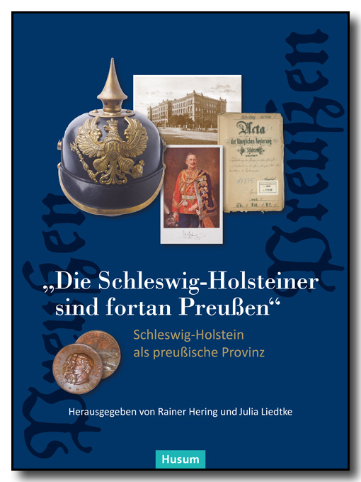 „Die Schleswig-Holsteiner sind fortan Preußen“