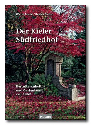 Der Kieler Südfriedhof