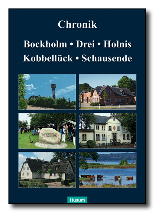 Chronik Bockholm, Drei, Holnis, Kobbellück, Schausende