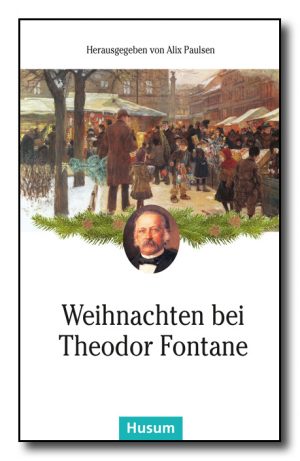 Weihnachten bei Theodor Fontane