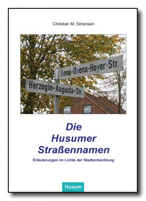 Die Husumer Straßennamen