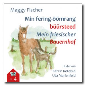 Min fering-öömrang büürsteed / Mein friesischer Bauernhof