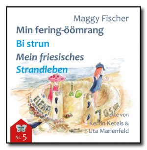 Min fering-öömrang Bi strun / Mein friesisches Strandleben