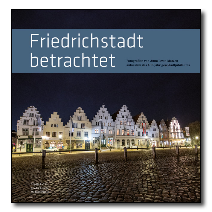 Friedrichstadt betrachtet