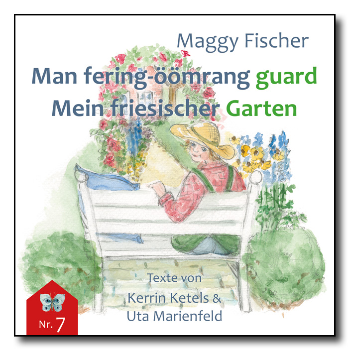 Min fering-öömrang guard / Mein friesischer Garten